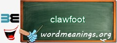 WordMeaning blackboard for clawfoot